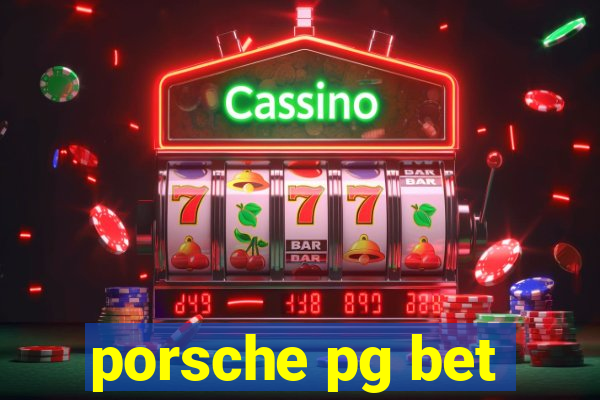 porsche pg bet